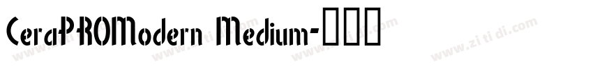 CeraPROModern Medium字体转换